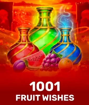 1001 Fruit Wishes 1001 Fruit Wishes